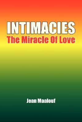 Intimacies: The miracle of Love