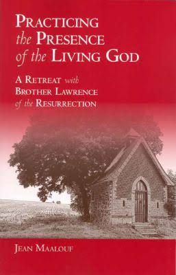 Practising the presence of the living God